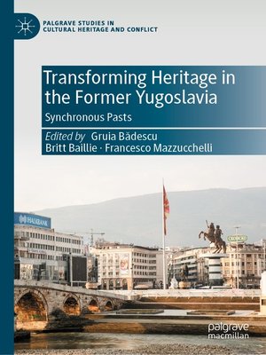 cover image of Transforming Heritage in the Former Yugoslavia